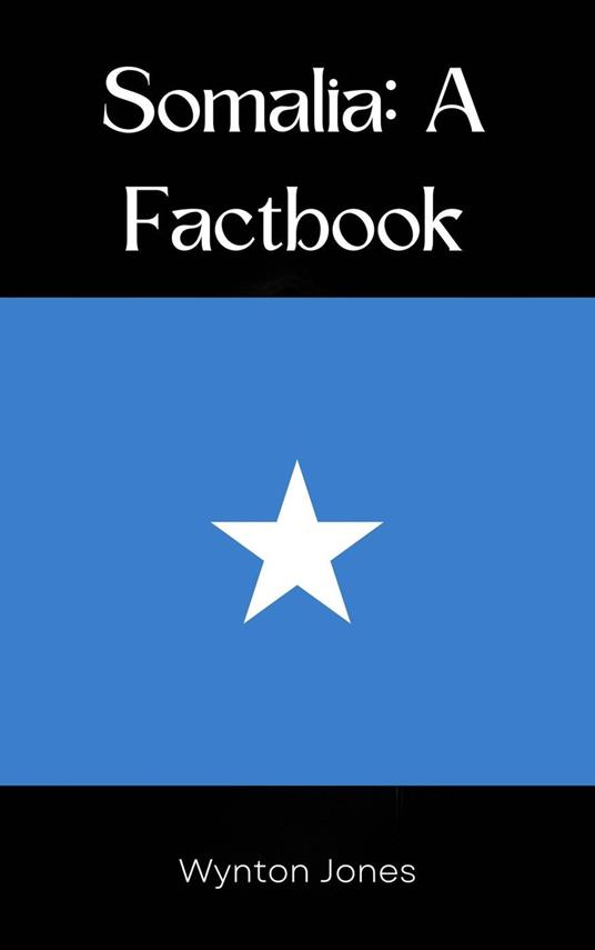 Somalia: A Factbook