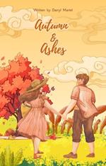 Autumn & Ashes