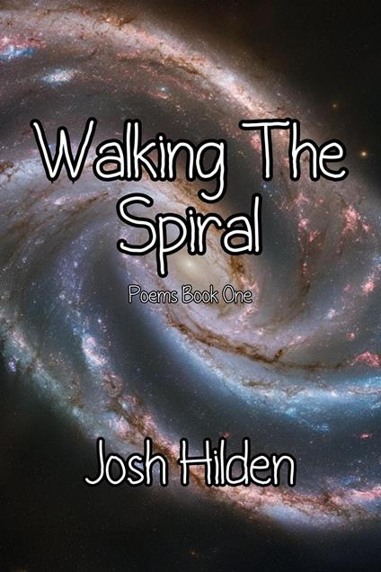 Walking The Spiral