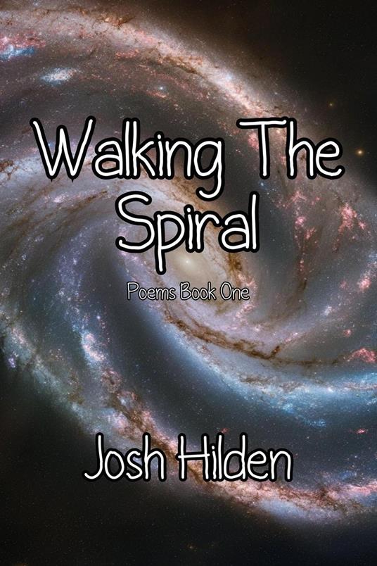 Walking The Spiral
