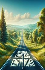 Another Long and Empty Road