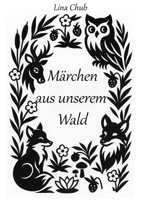 Märchen aus unserem Wald - Lina Chub - ebook