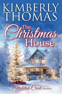 The Christmas House - Kimberly Thomas - cover