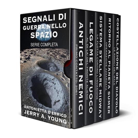 Segnali di Guerra nello Spazio: Serie completa. - Jerry A. Young - ebook