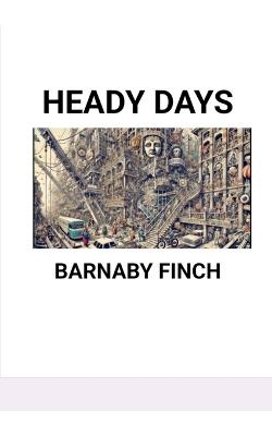 Heady Days - Barnaby Finch - cover