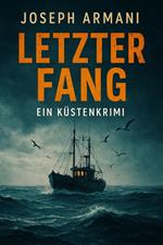 Letzter Fang – Ein Küstenkrimi