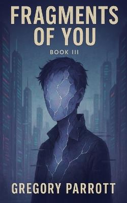 Fragments of You - Gregory Parrott - cover