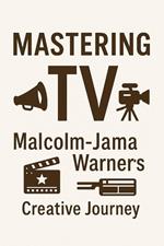 Mastering TV: Malcolm-Jamal Warner’s Creative Journey