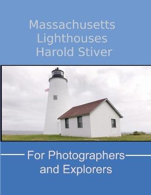 Massachusetts Lighthouses - Harold Stiver - cover