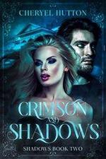 Crimson and Shadows