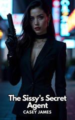 The Sissy's Secret Agent