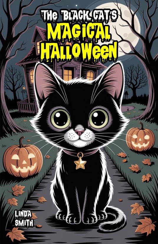The Black Cat’s Magical Halloween - Linda Smith - ebook