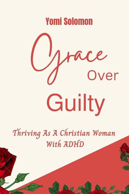 Grace Over Guilt