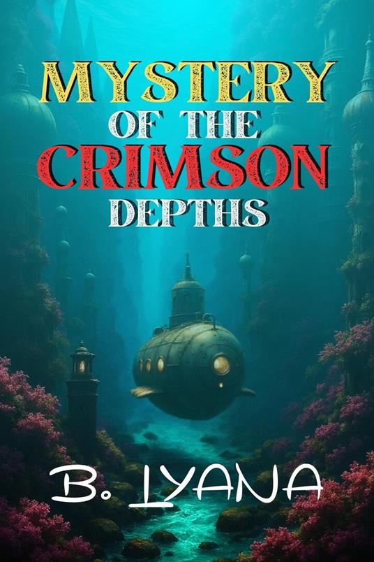 Mystery of the Crimson Depths
