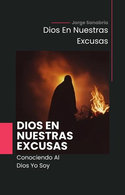 Dios En Nuestras Excusas