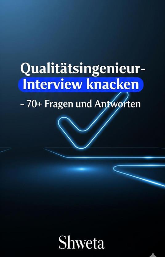 Qualitätsingenieur-Interview knacken