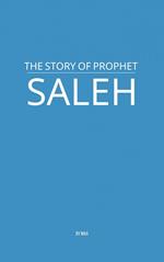 The Story of Prophet Saleh