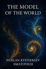 The Model of the World
