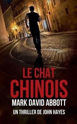 Le Chat Chinois - Mark David Abbott - cover