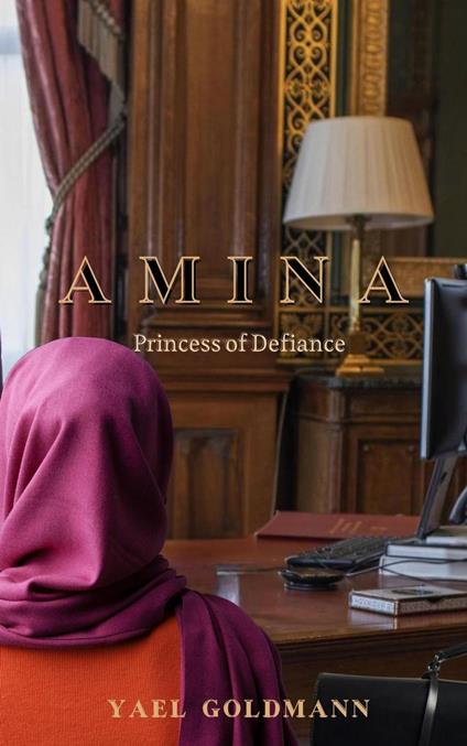Amina - Princess of Defiance