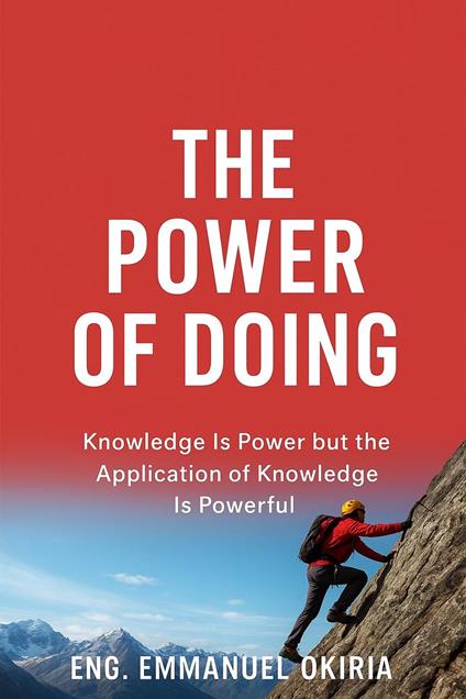 The Power of Doing
