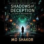 Shadows of Deception: A Spy’s Reckoning