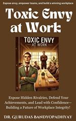 Toxic Envy at Work