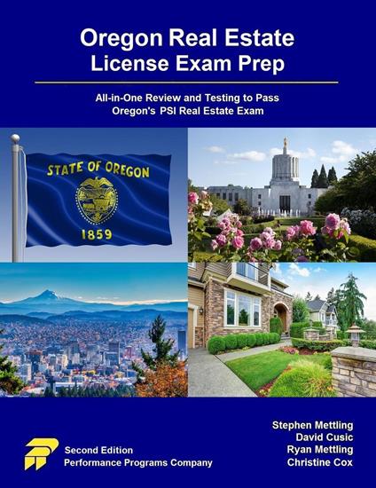 Oregon Real Estate License Exam Prep: All-in-One Review and Testing to Pass Oregon's PSI Real Estate Exam