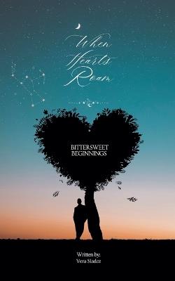 When Hearts Roam - Bittersweet Beginnings - Vera Sladez - cover