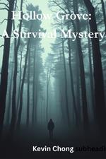 Hollow Grove: A Survival Mystery