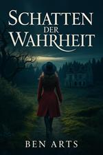 Schatten der Wahrheit – Niemand kann entkommen