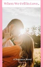 When We Fell in Love