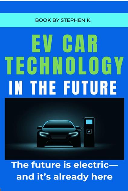 EV Car Technology in the Future