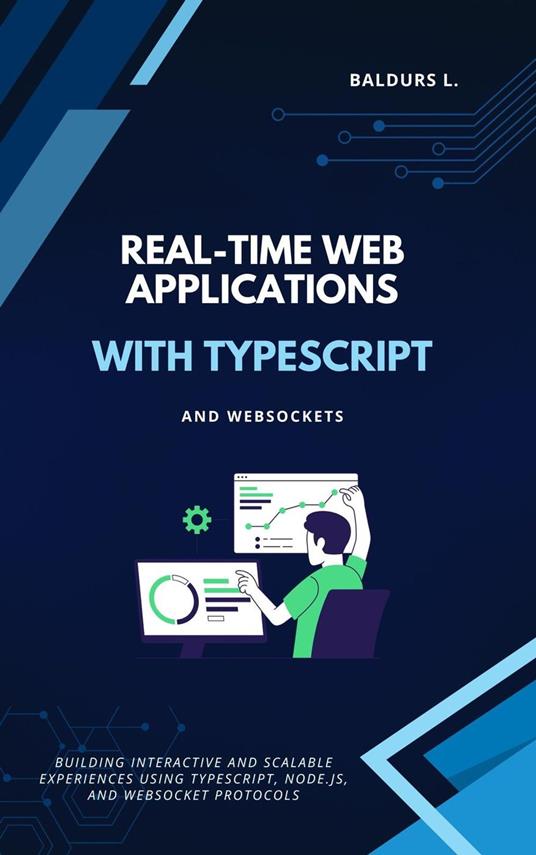 Real-Time Web Applications with TypeScript and WebSockets