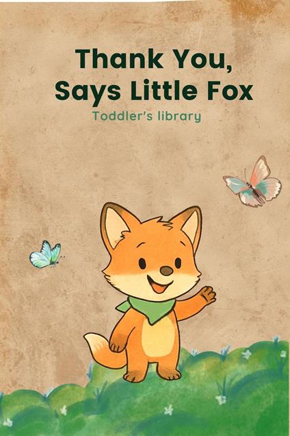 Thank You, Says Little Fox - Milla Tim - ebook