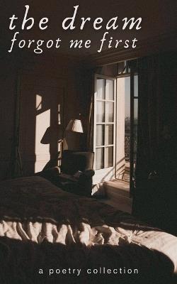 The Dream Forgot Me First - Anonymous - cover