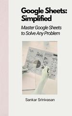 Google Sheets : Simplified