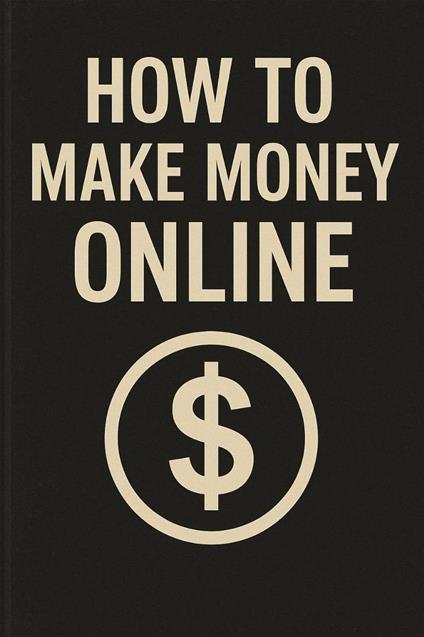 How to Make Money Online