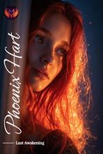 Phoenix Hart: Lust Awakening