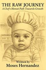 The Raw Journey: A Chef's Honest Path Towards Growth