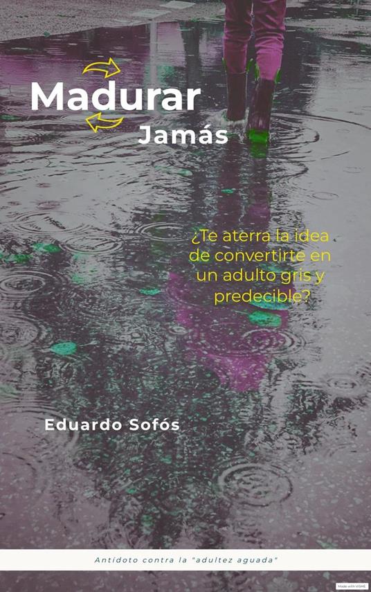 ¡Madurar Jamás! - Eduardo Sofós - ebook