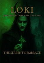 Loki God of Shadow and Illusion: The Serpent's Embrace