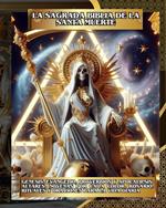 La Sagrada Biblia de la Santa Muerte Libro 1 de 2: Génesis, Evangelio, Proverbios y Apocalipsis: Altares, Novenas por Cada Color, Rosario, Rituales y Oraciones para la Vida Diaria