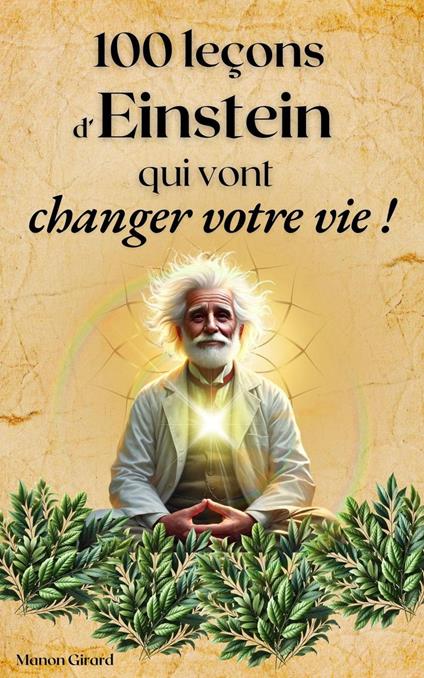 100 Leçons d’Einstein Qui Vont Changer Votre Vie
