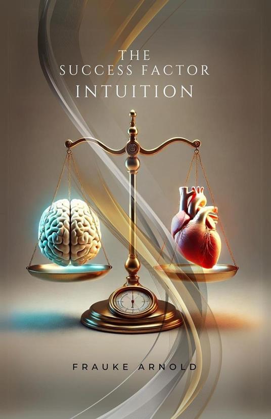 The Success Factor Intuition