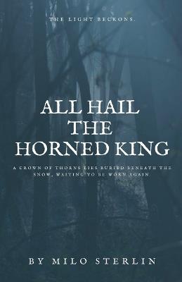 All Hail the Horned King - Milo Sterlin - cover