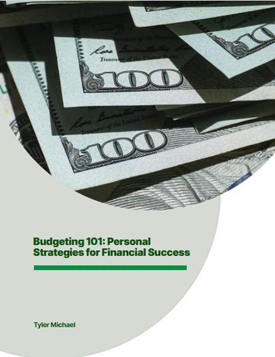 Budgeting 101: Personal Strategies for Financial Success