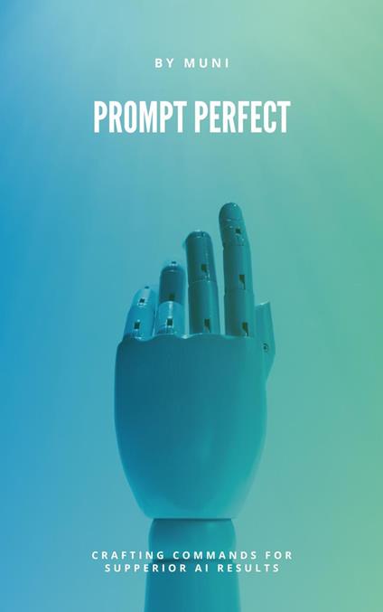 Prompt Perfect