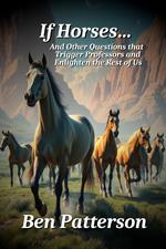 If Horses...