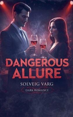 Dangerous Allure - Solveig Varg - cover